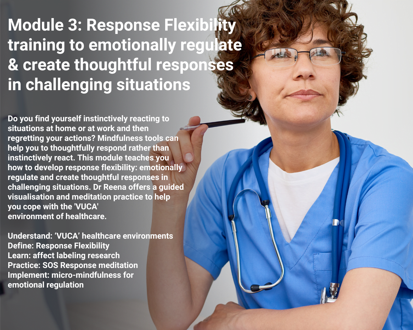Module 3: Response Flexibility training to emotionally regulate & create thoughtful responses in challenging situations.